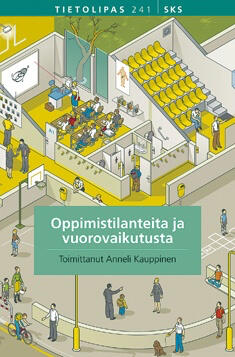 Anneli Kauppinen Oppimistilanteita ja vuorovaikutusta
